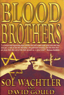 Blood Brothers - Wachtler, Sol, and Gould, David