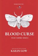 Blood Curse (Pulse Vampire Series #8)