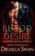 Blood Desire: Forbidden Fated Mates Romance