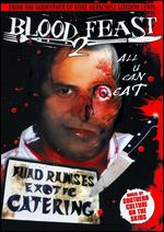 Blood Feast 2: All U Can Eat [Rated] - Herschell Gordon Lewis