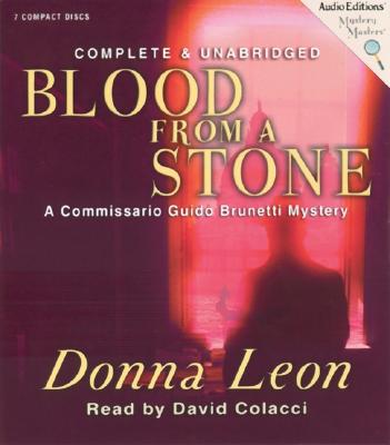 Blood from a Stone - Leon, Donna, and Colacci, David (Read by)