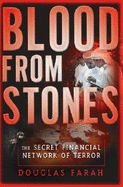 Blood from Stones: The Secret Financial Network of Terror