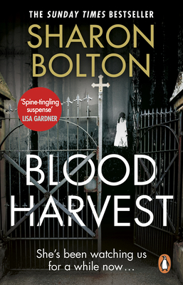 Blood Harvest: a bone-chilling, twisty thriller from Richard & Judy bestseller Sharon Bolton - Bolton, Sharon