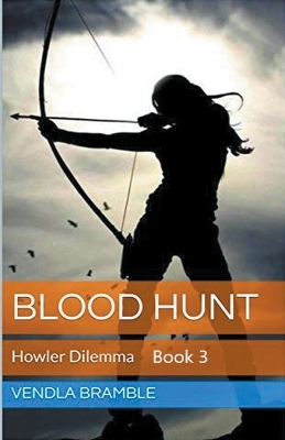 Blood Hunt: Howler Dilemma - Bramble, Vendla