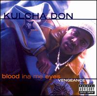 Blood Ina Me Eyes: Vengance - Kulcha Don