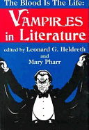 Blood Is the Life: Vampires in Literature