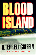 Blood Island: A Matt Royal Mystery Volume 3