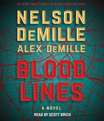 Blood Lines - DeMille, Nelson, and DeMille, Alex, and Brick, Scott (Read by)