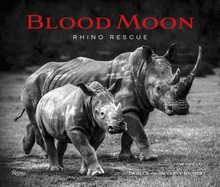 Blood Moon: Rescuing the Rhino
