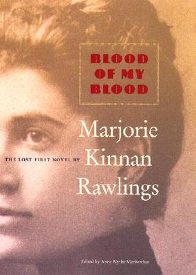 Blood of My Blood - Meriwether, Anne Blythe (Editor)