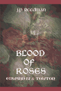 Blood of Roses: Edward IV and Towton