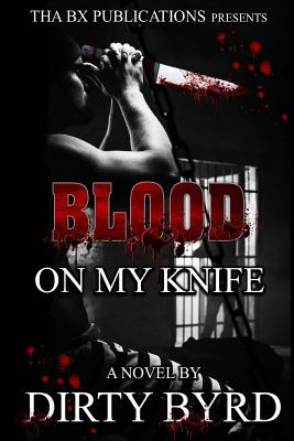 Blood on My Knife - Jefferson, Brandi (Editor), and Byrd, Dirty