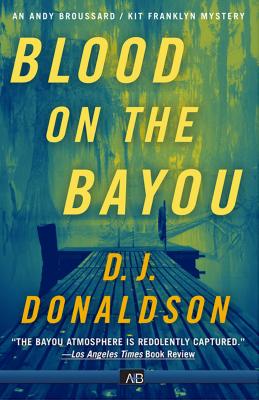 Blood on the Bayou - Donaldson, D J