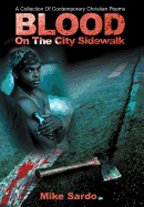 Blood on the City Sidewalk: A Collection of Contemporary Christian Poems