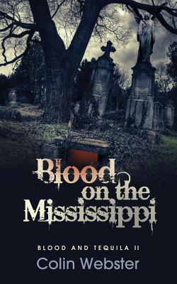 Blood on the Mississippi - Webster, Colin