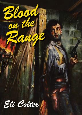 Blood on the Range - Colter, Eli