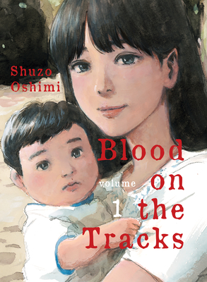 Blood on the Tracks 1 - Oshimi, Shuzo