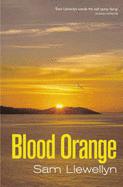 Blood Orange - Llewellyn, Sam