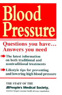 Blood Pressure: Questions You Have, Answers You Need