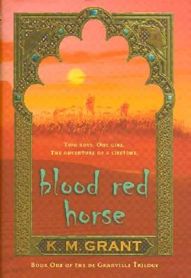 Blood Red Horse - Grant, K M