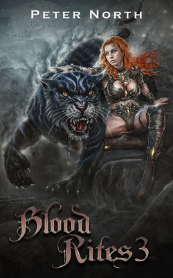 Blood Rites 3: A dark harem fantasy for men - North, Peter