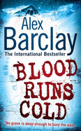 Blood Runs Cold - Barclay, Alex