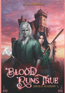 Blood Runs True: Askula Academy 1