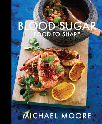 Blood Sugar Food To Share - Moore, Michael