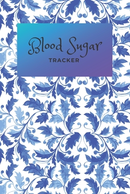 Blood Sugar Tracker: Daily Record Book for tracking Sugar blood and glucose Level every day Total 53 Weeks / Before & After Breakfast, Lunch, Dinner, and Bedtime: Tuile portugaise traditionnelle Theme - O Pitt, Craig