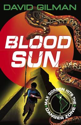 Blood Sun: Danger Zone - Gilman, David