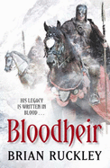 Bloodheir: The Godless World: Book 2 - Ruckley, Brian