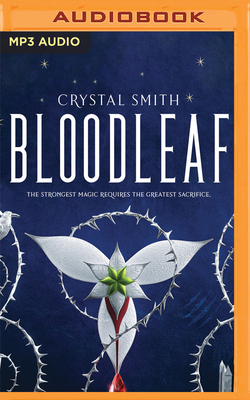 Bloodleaf - Smith, Crystal, and Barber, Nicola (Read by)