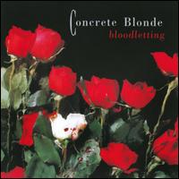 Bloodletting [20th Anniversary Edition] - Concrete Blonde