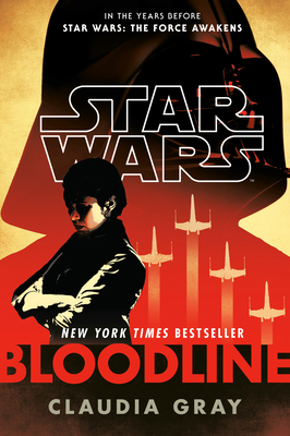 Bloodline (Star Wars) - Gray, Claudia