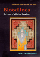 Bloodlines: Odyssey of a Native Daughter