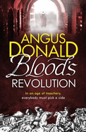 Blood's Revolution: Would you fight for your king - or fight for your friends?