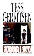 Bloodstream - Gerritsen, Tess