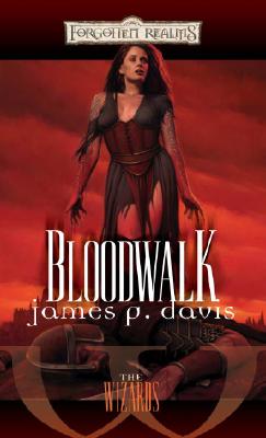Bloodwalk: The Wizards - Davis, James P