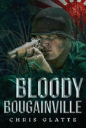 Bloody Bougainville: WWII Novel (164th Regiment Book 2)