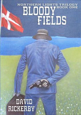 Bloody Fields - Rickerby, David