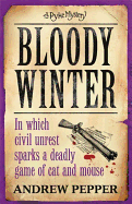 Bloody Winter: From the author of The Last Days of Newgate