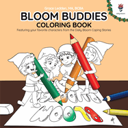 Bloom Buddies Coloring Book #1: Cute Coloring Book for Kids, 30 Fun & Original Designs for Relaxation & Calm