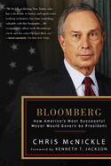 Bloomberg: How America's Most Successful Mayor Would Govern as President