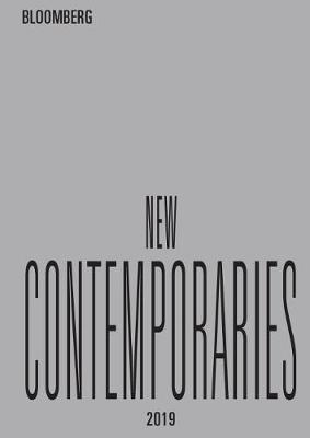 Bloomberg New Contemporaries 2019 - Craddock, Sacha (Text by), and McCormack, Seamus (Editor), and Ogg, Kirsty (Editor)