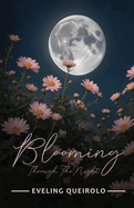 Blooming Through the Night