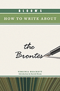 Bloom's How to Write about the Brontes