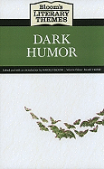 Bloom's Literary Themes: Dark Humor