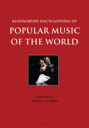Bloomsbury Encyclopedia of Popular Music of the World, Volume 11: Genres: Europe