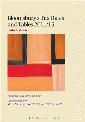 Bloomsbury's Tax Rates and Tables - McLaughlin, Mark, and Cave, Rebecca