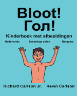 Bloot!: Kinderboek met afbeeldingen Nederlands/Bulgaars (Tweetalige editie) (www.rich.center)